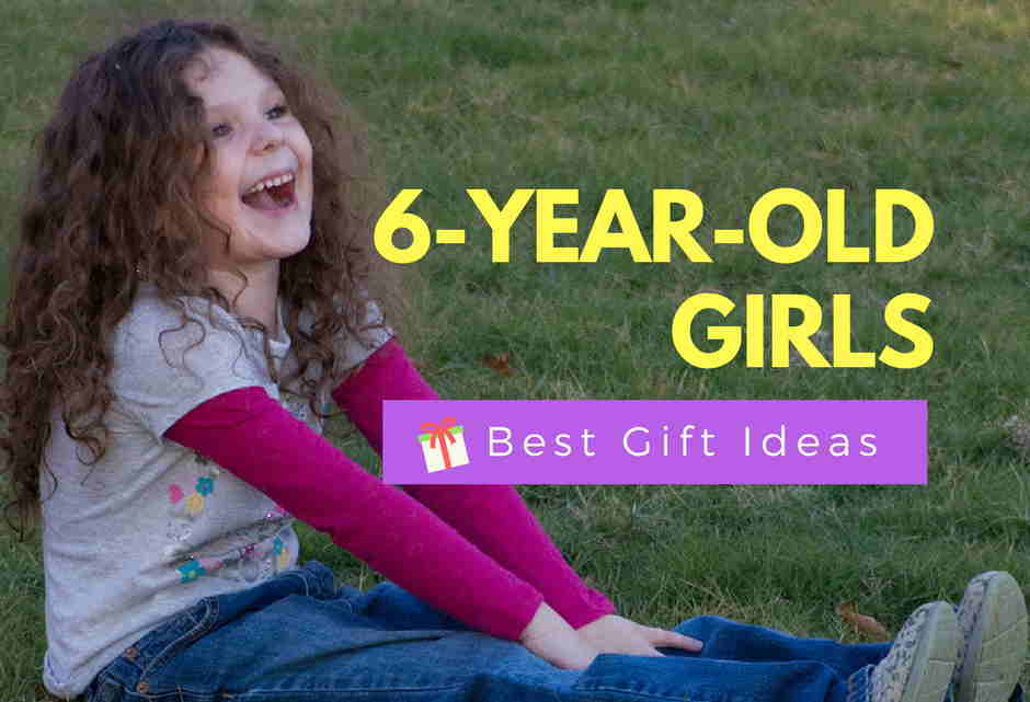 12 Best Gifts For A 6-Year-Old Girl - Fun & Lovely