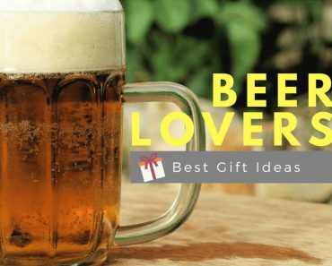 30 Best Gifts For Beer Lovers