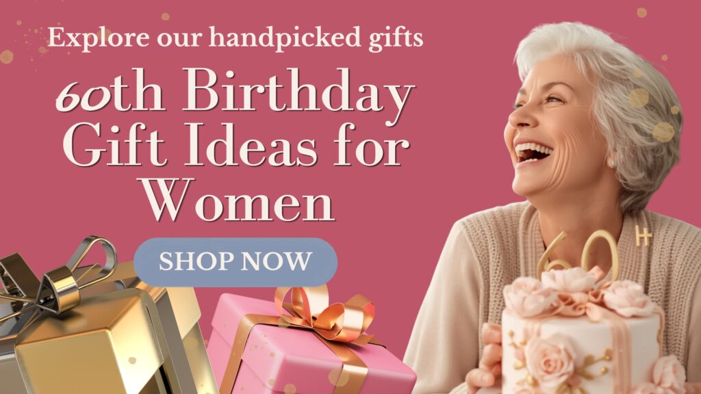 60th birthday gifts for women