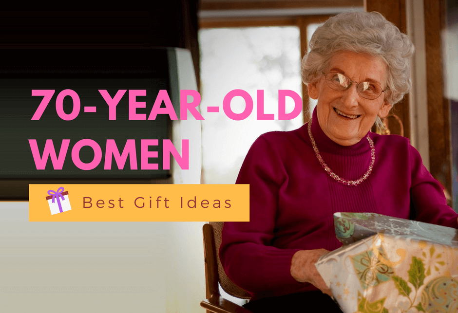 gifts for 70 yr old woman