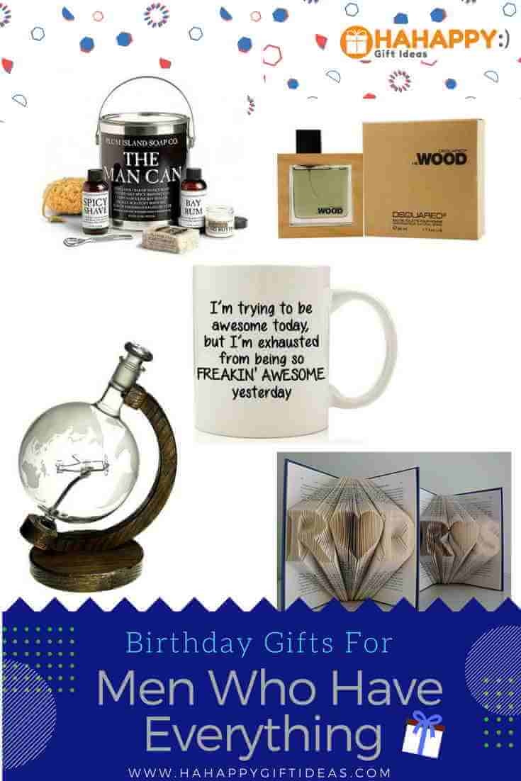 Birthday Gifts For Men Who Have Everything