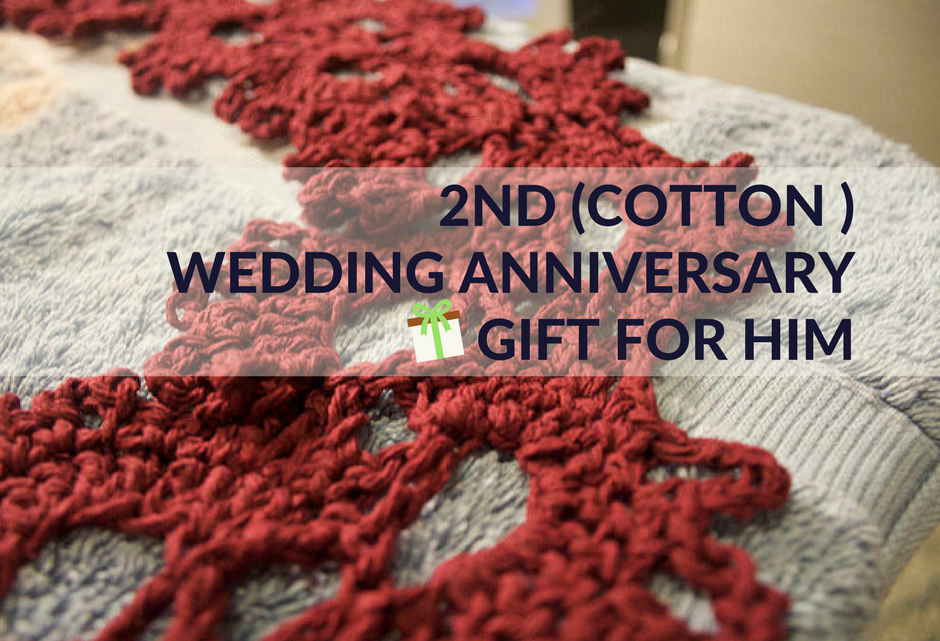  Cotton  2nd Wedding  Anniversary  Gifts  for Him 