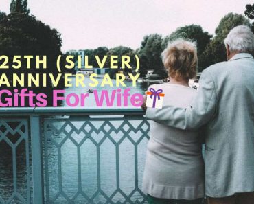 Best 25th Wedding Anniversary Gifts For Wife