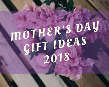 reat Mothers Day Presents & Gift Ideas