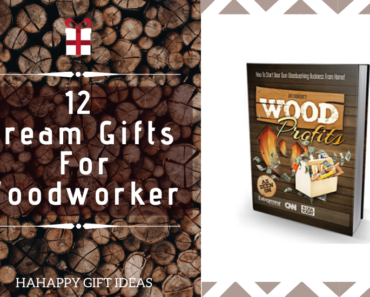 Dream Gifts For The Woodworker Who Has Everything