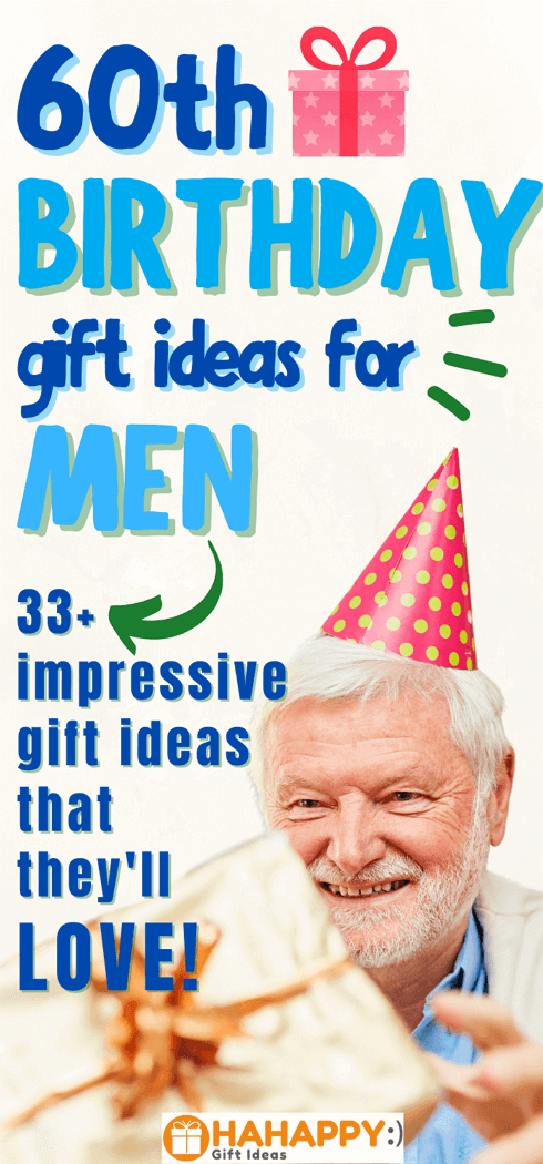 60th Birthday Gift Ideas For Men (50+ Best Gifts For 2022)