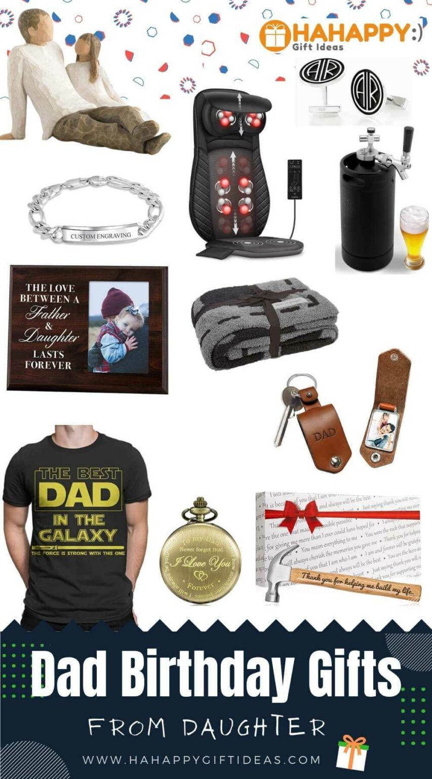 Dad Birthday Gifts From Daughter - 41 Gifts To Show Your Love & Care