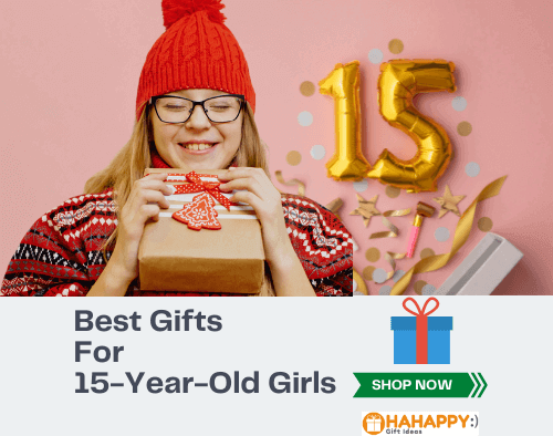 Best Gifts For 15-Year-Old Girls
