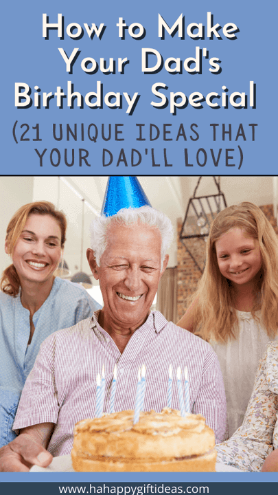 How to Make Your Dad's Birthday Special 