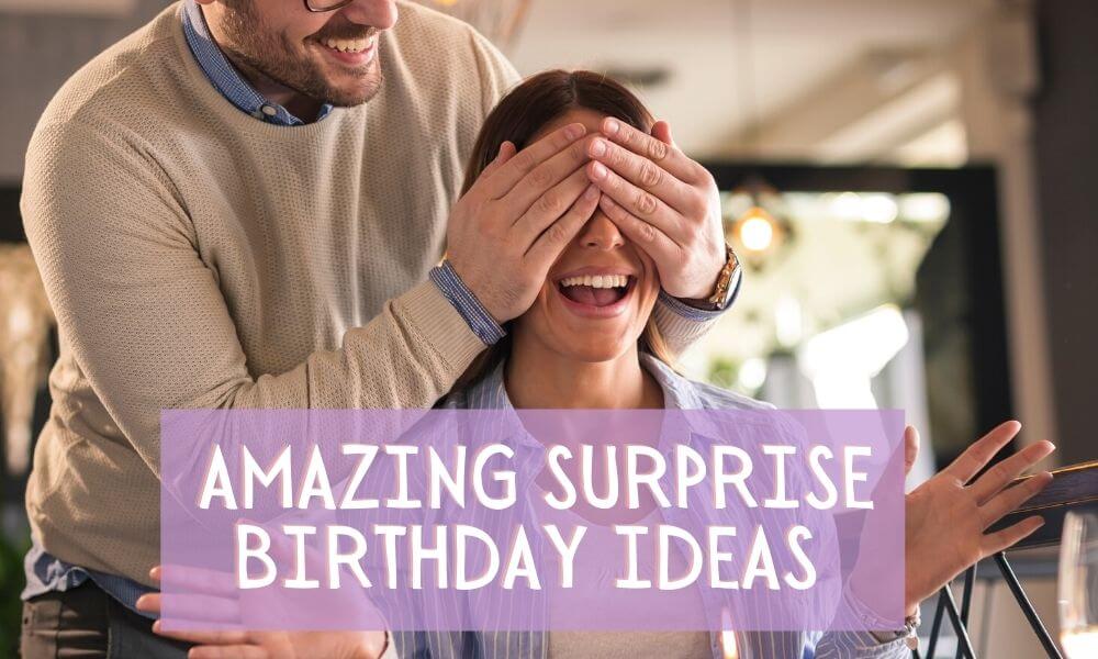 Surprise Birthday Ideas For Girlfriend 