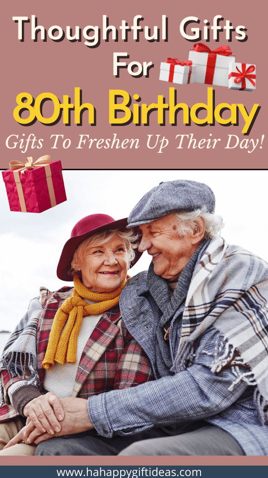 Thoughtful Gifts For 80th Birthday