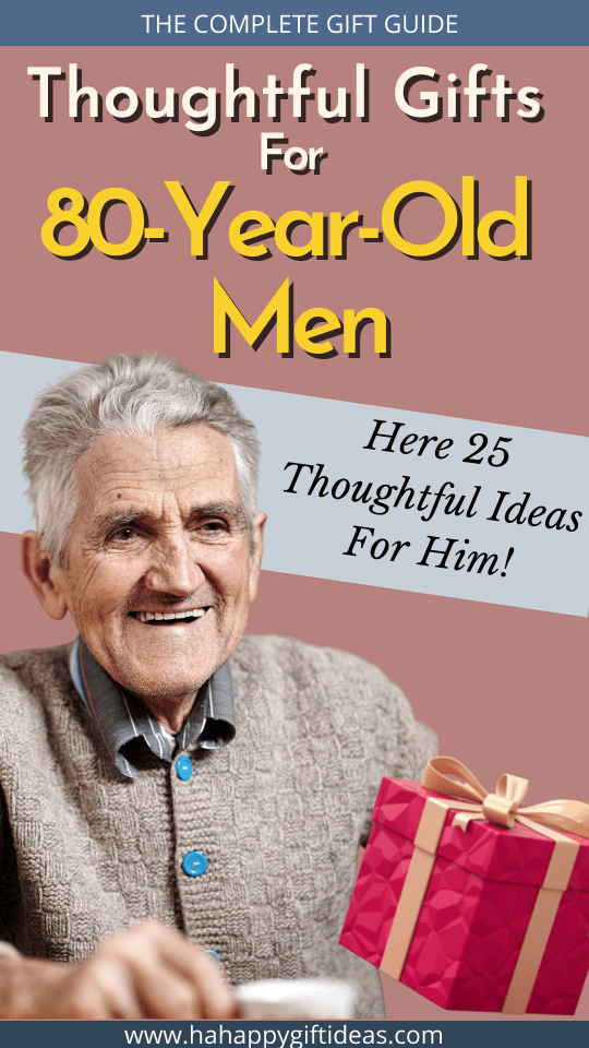 best-gifts-for-80-year-old-men-25-thoughtful-ideas-for-him