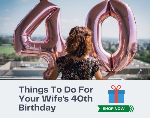 17 Special Things to do for wife’s 40th birthday